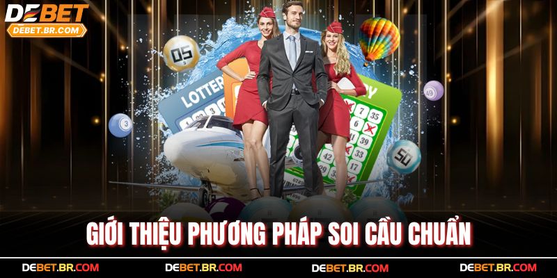 Giới thiệu phương pháp soi cầu chuẩn