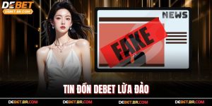 Tin Đồn Debet Lừa Đảo